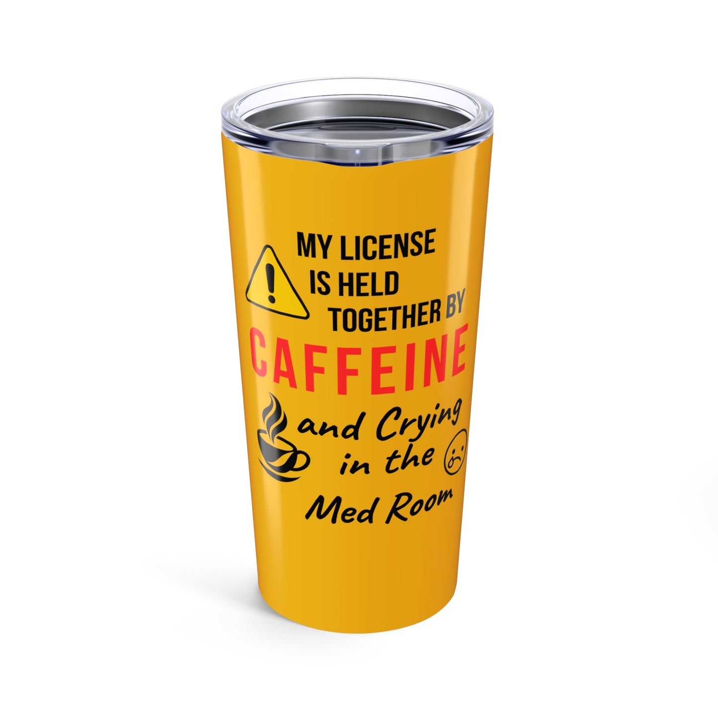Funny 20oz stainless nurse tumbler with quote “Caffeine and Crying in the Med Room,” held by nurse mid-breakdown during a 12-hour shift