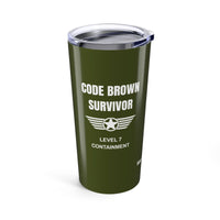 💩 Code Brown Survivor | 20oz Fecal Warfare Tumbler