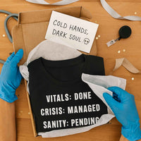 🩺 Vitals: Crisis. Sanity: Optional. | Nurse Shift Tee