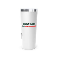 ☕️ Coffee First. Chart Later. | Nurse Tumbler 20oz (Vitals Optional)