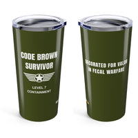 💩 Code Brown Survivor | 20oz Fecal Warfare Tumbler