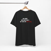 🦵 Help! My Legs Say Retire | Nurse Shift Tee