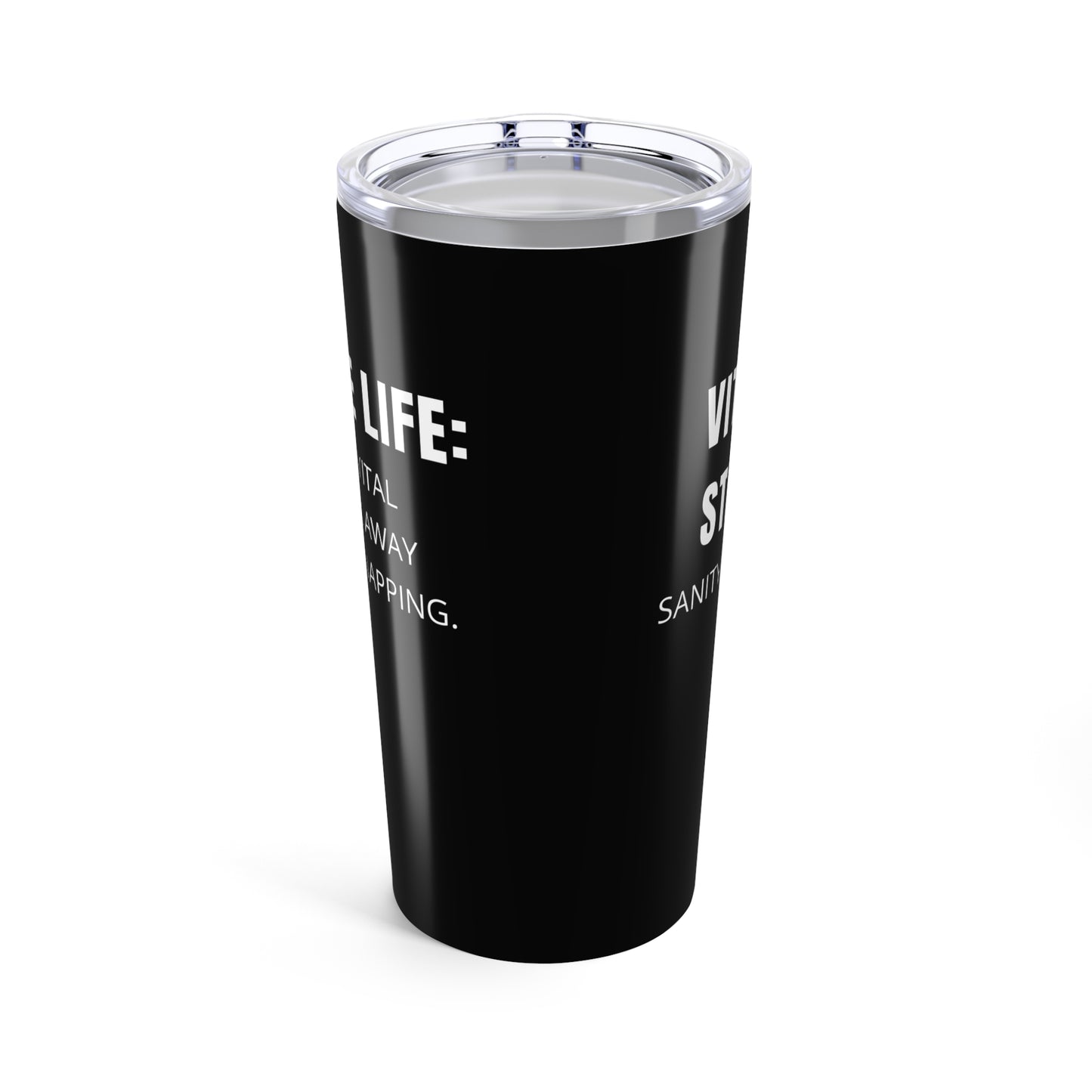 Nurse in scrubs sipping from black 20oz tumbler that says āNurse Life: One Vital Check Away from Snappingā