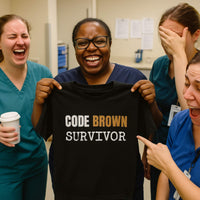 π© Code Brown Survivor | Nurse Fecal Warfare Tee