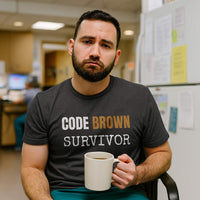π© Code Brown Survivor | Nurse Fecal Warfare Tee