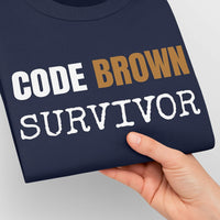π© Code Brown Survivor | Nurse Fecal Warfare Tee
