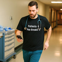 🚽 Patients: 5. Pee Breaks: 0 | Nurse Shift Tee