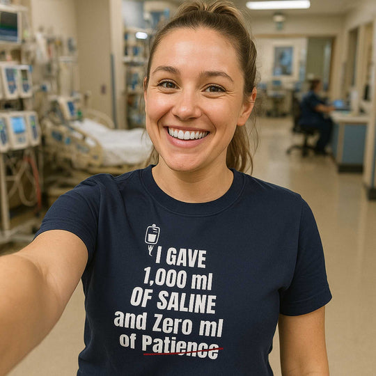 💉 1,000 ml Saline. Zero Patience. | Nurse Meltdown Tee