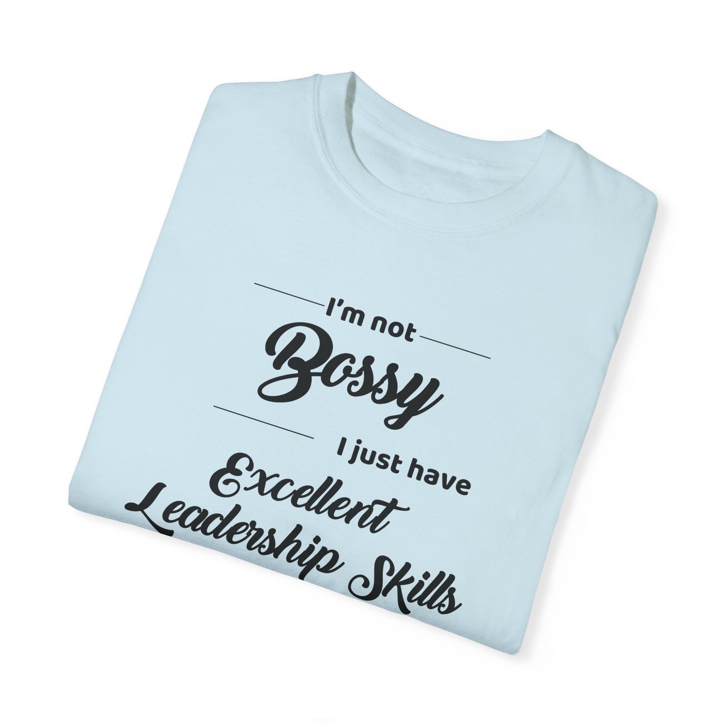 Funny Nurse T-Shirt | I'm Not Bossy | Hilarious Nursing Humor | Nurse Leadership Gift | Nurse Off Duty