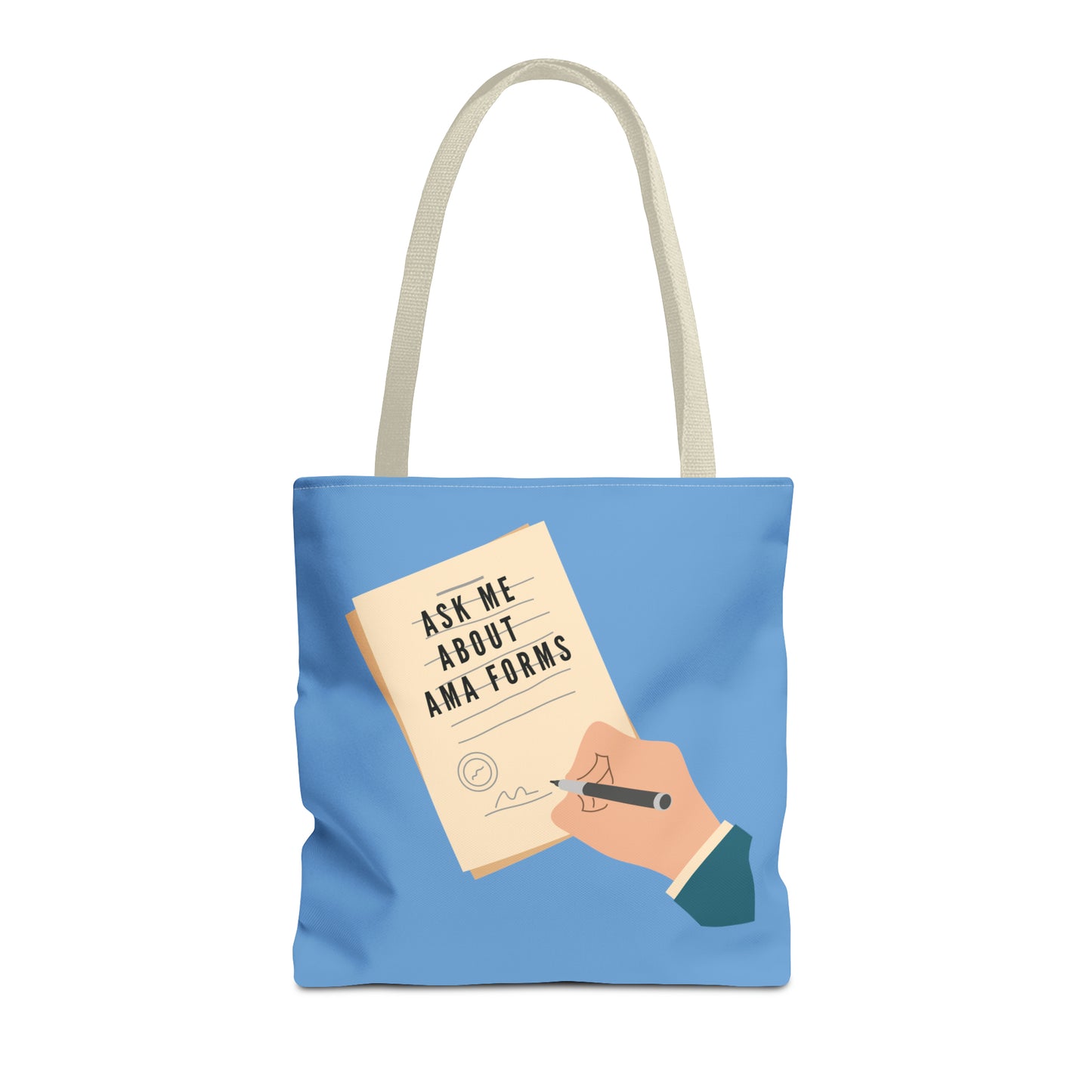 Nurse Tote Bag: "Ask Me About AMA Forms" - Durable, Spacious, & Hilarious