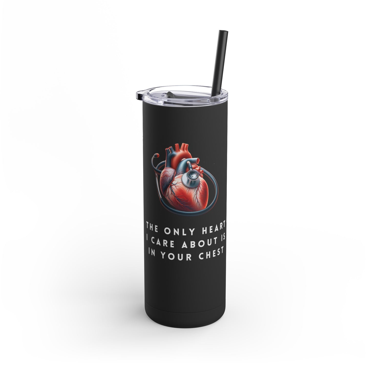 Nurse Tumbler: Funny Heart Quote, Stethoscope Art, Hot/Cold