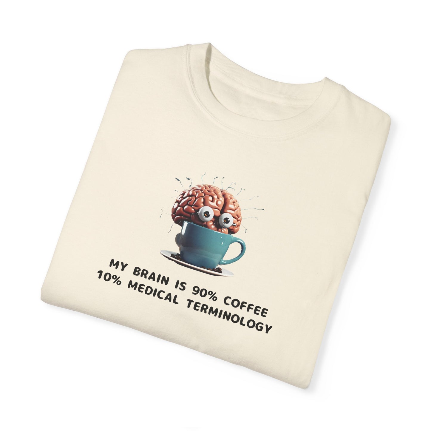 Nursing Student T-Shirt | My Brain: 90 Coffee, 10 Medical Terminology | Funny Nurse Gift