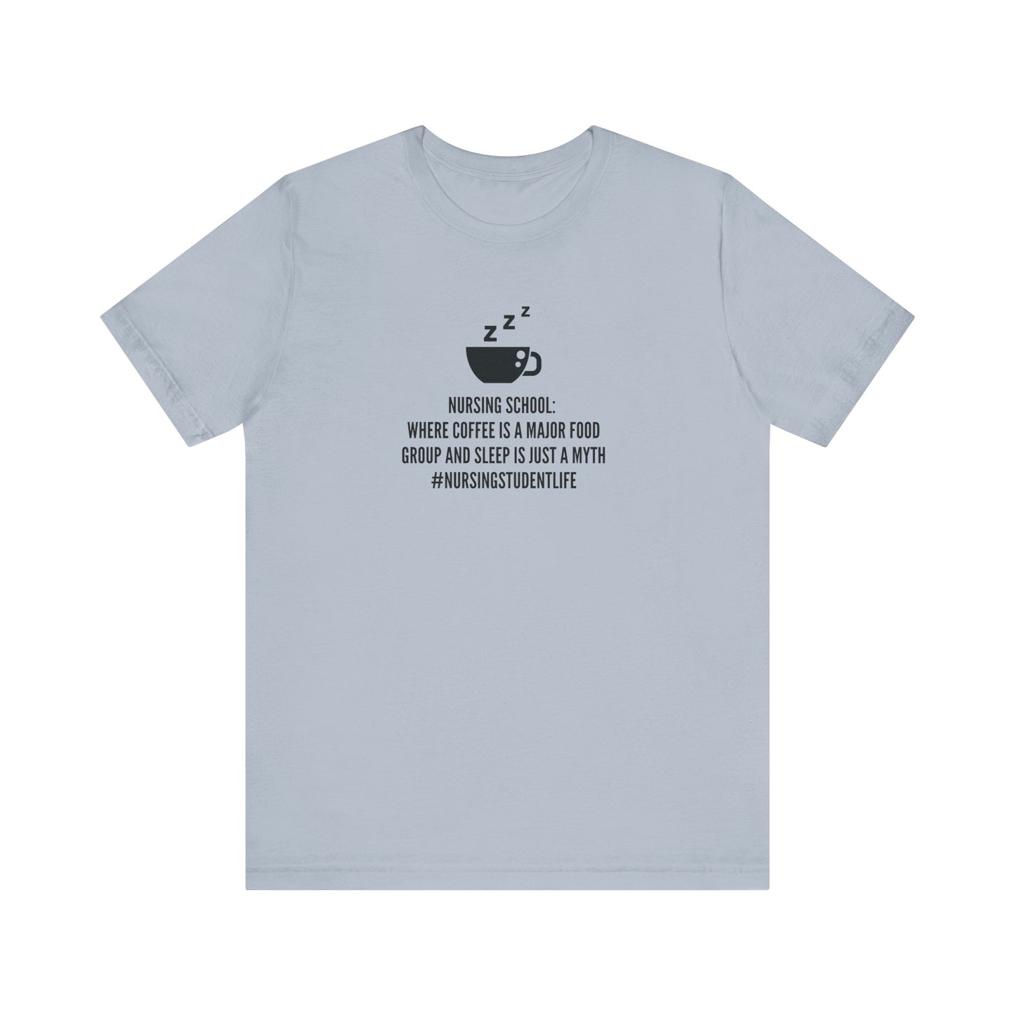 Nursing School Humor Tee - Coffee Lover's Essential, Sleep's Greatest Myth