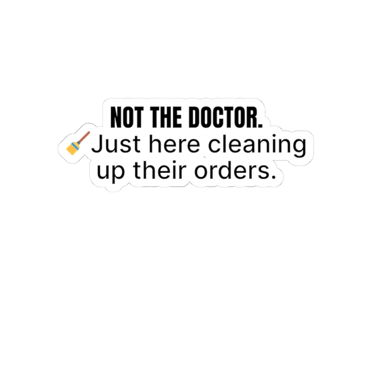 🩺 Not the Doctor — Just Fixing Their Orders
