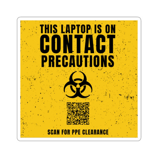 ☣️ Contact Precautions Laptop Sticker