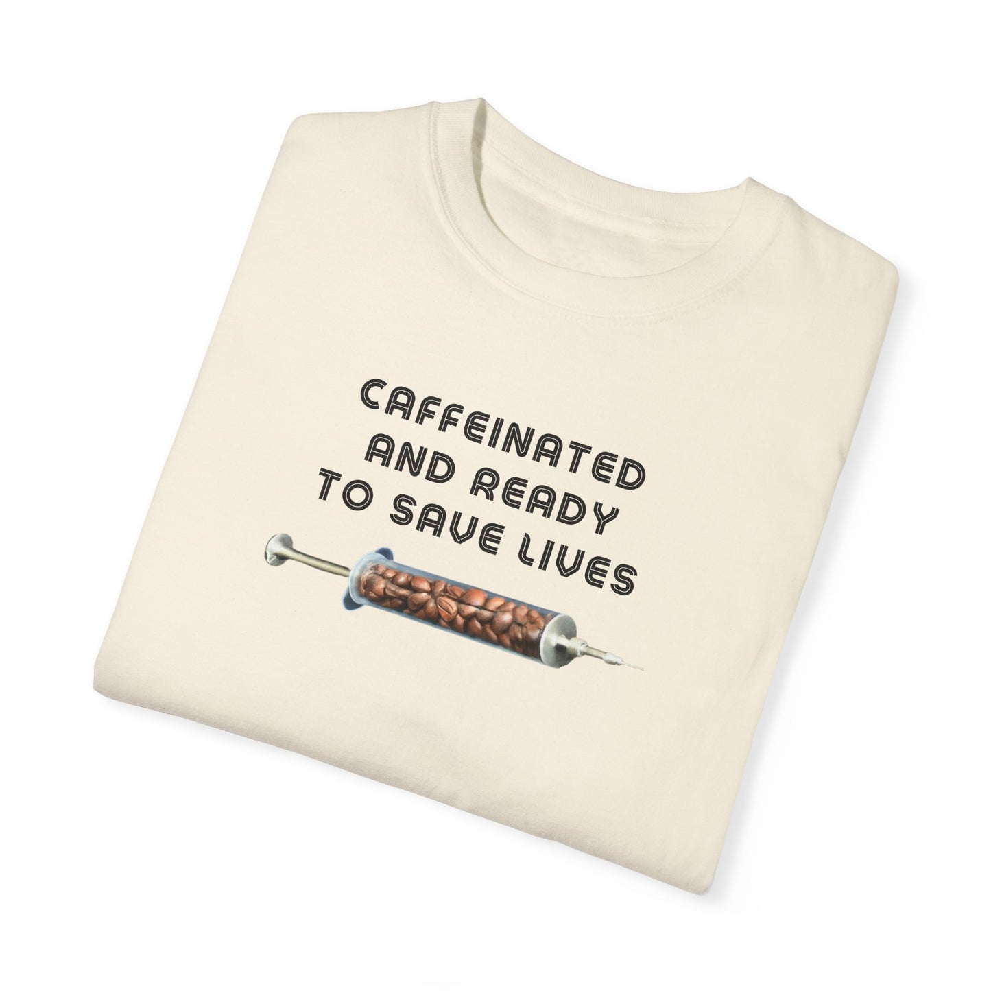 RN Gift Idea!  "Caffeinated & Ready" Funny Nurse T-Shirt (Perfect for Coffee-Loving Healthcare Staff)