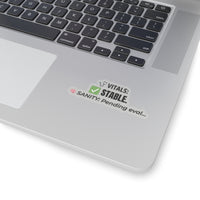 🧠 Vitals: Stable. Sanity: Pending. | 3″ Vinyl Sticker