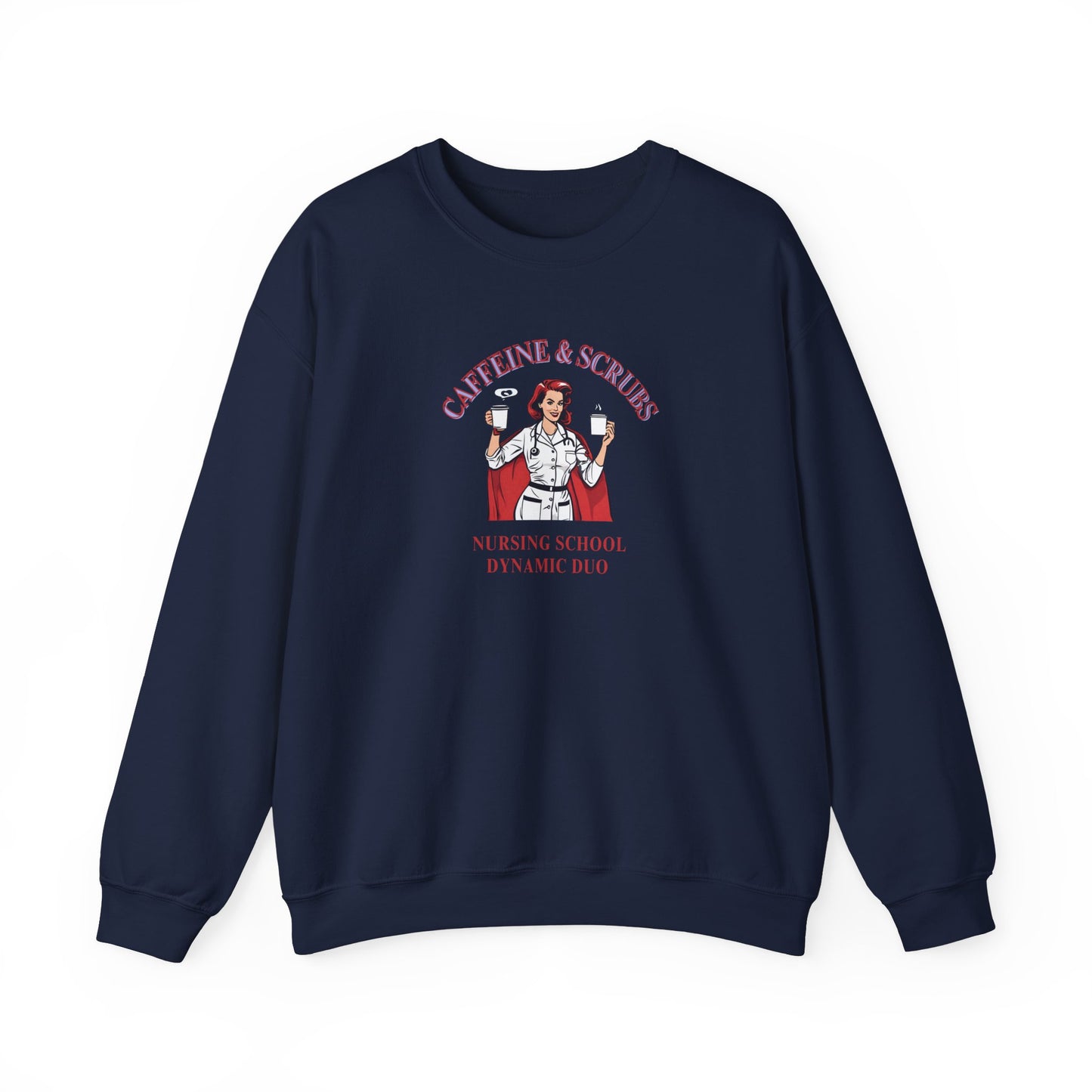 Funny Nursing School Sweatshirt – ‘Caffeine and Scrubs: Nursing School Dynamic Duo’ – Perfect for Students &amp; Healthcare Pros! ☕👩‍⚕️