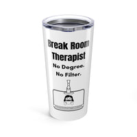 🧠 Break Room Therapist | No Degree. No Filter. Tumbler