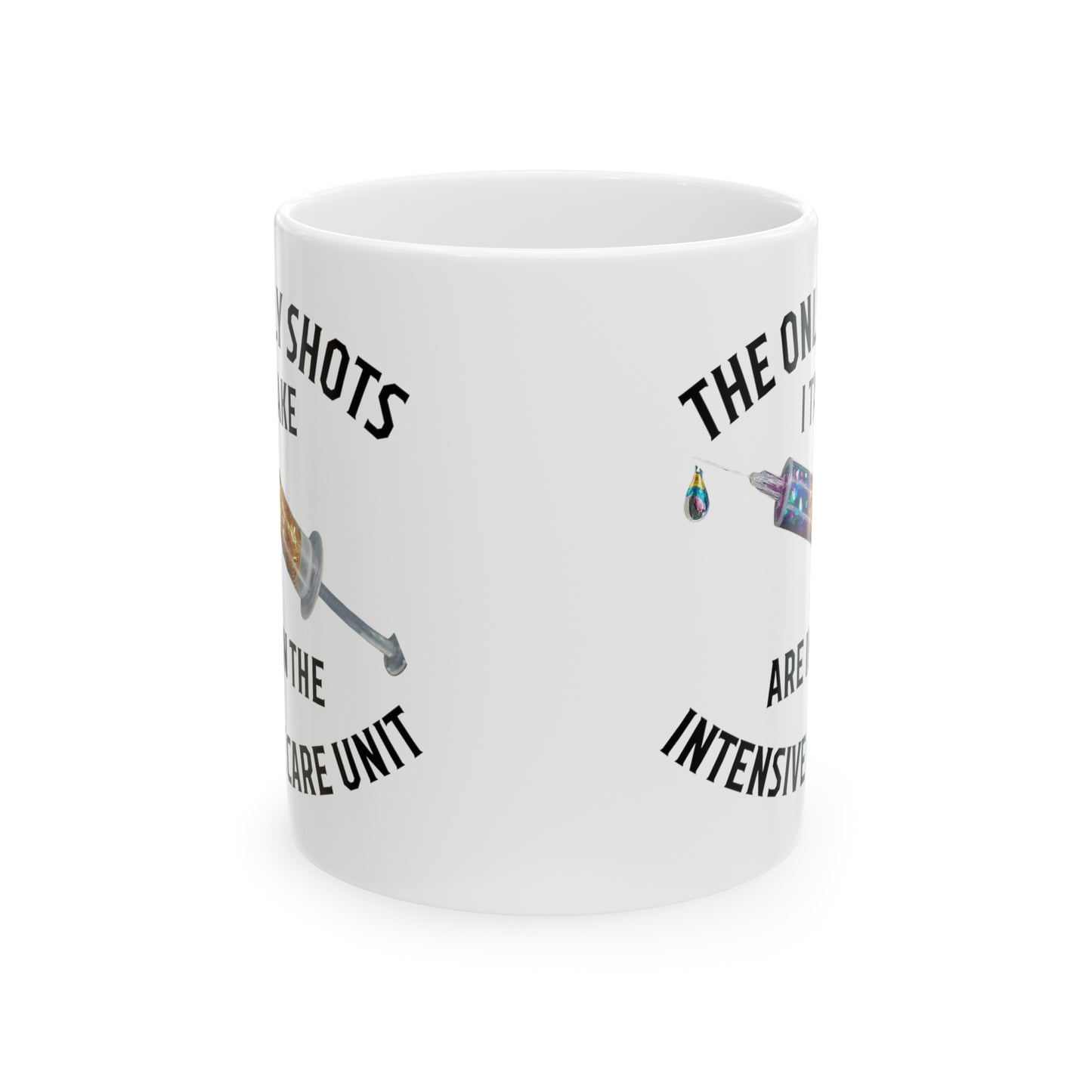 🍹The Only Shots I Take Are in the ICU - Funny Nurse Mug | 11oz Glitter Syringe 💉 🩺