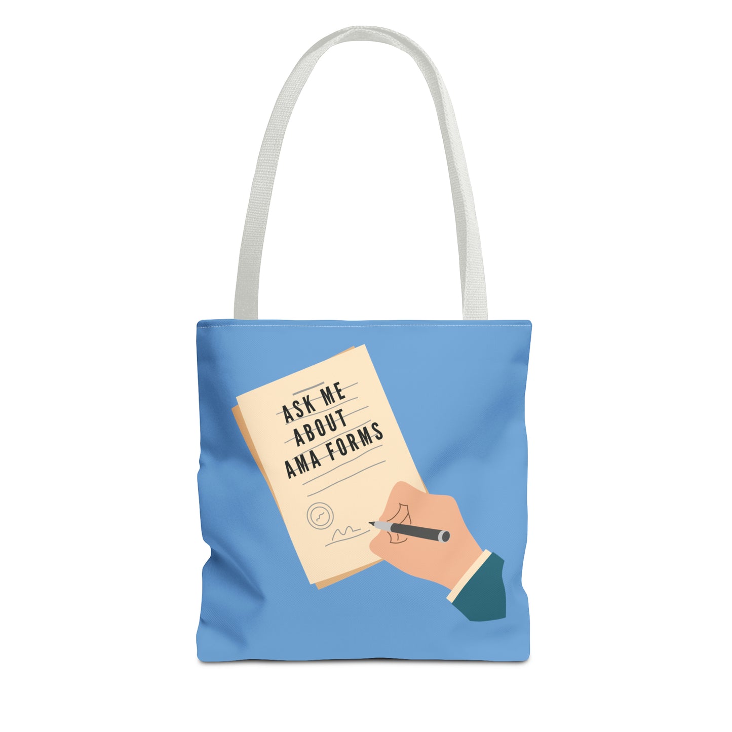 Nurse Tote Bag: "Ask Me About AMA Forms" - Durable, Spacious, & Hilarious