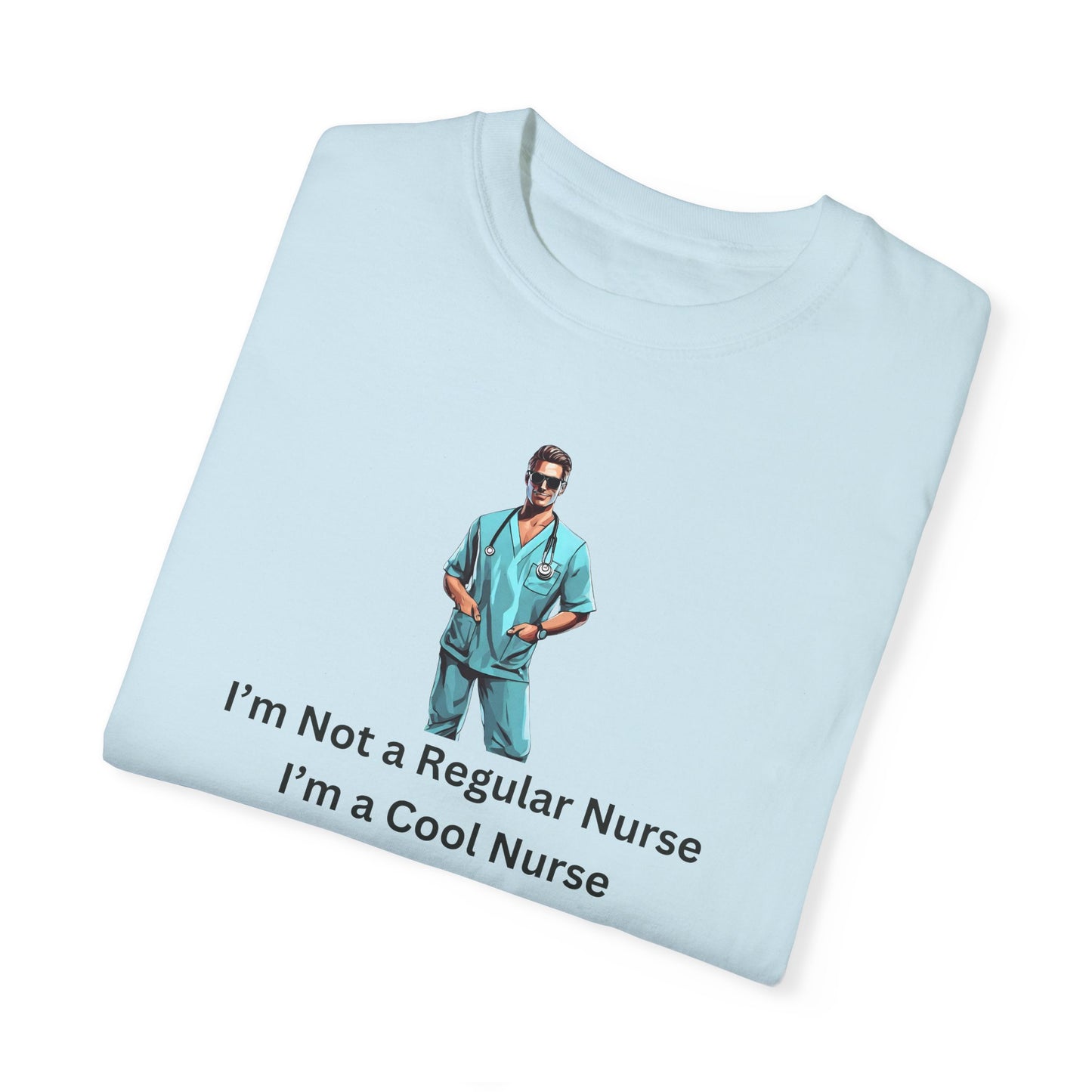 I'm a cool nurse T-shirt