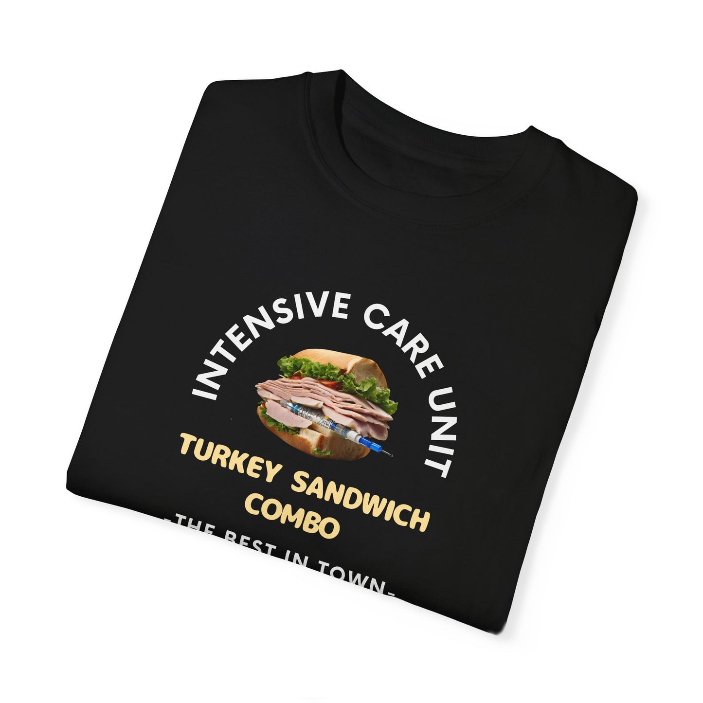 ICU Turkey Sandwich Tee" - Where Humor Meets Healthcare