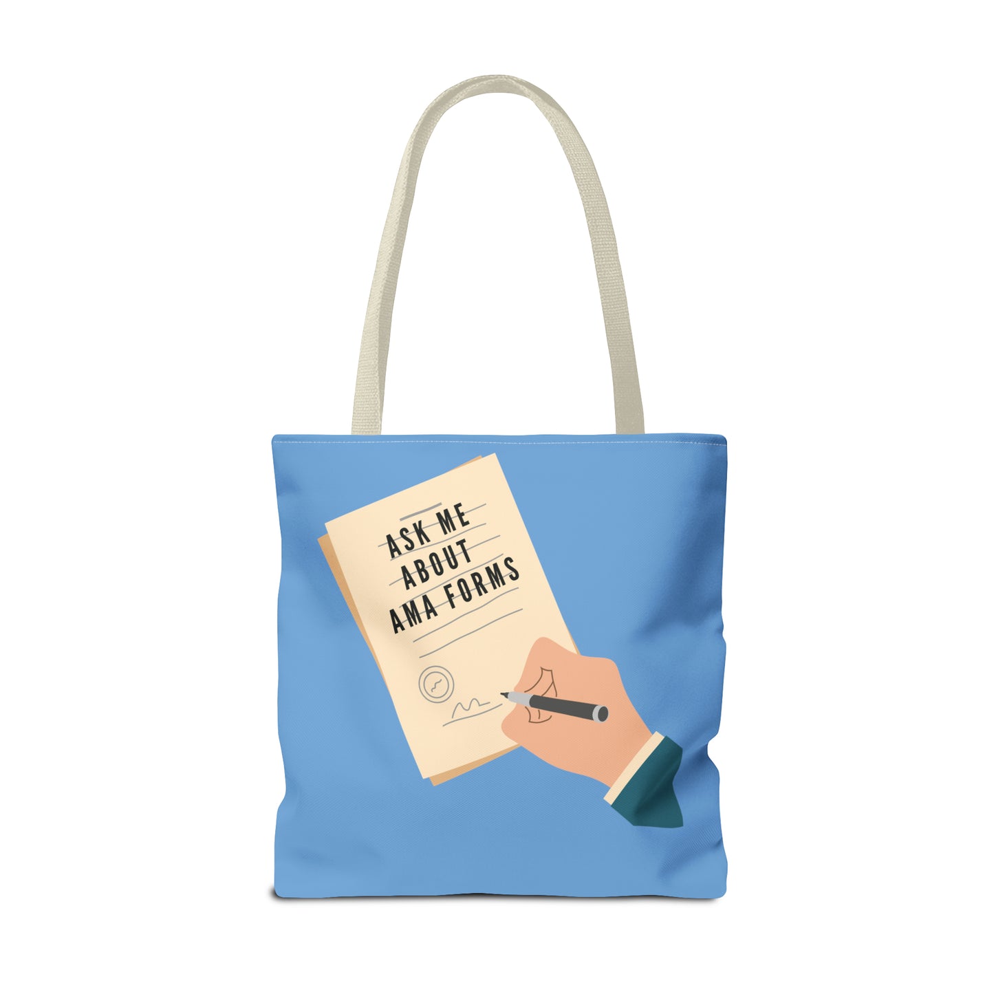 Nurse Tote Bag: "Ask Me About AMA Forms" - Durable, Spacious, & Hilarious