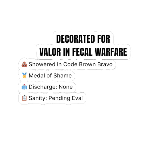 💩 Decorated for Valor in Fecal Warfare — Emoji Edition Nurse Sticker