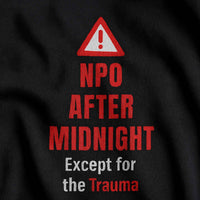 🕛 NPO After Midnight (Except Trauma + Chaos) | Nurse Burnout Sweatshirt