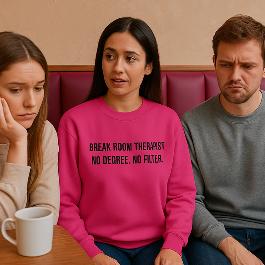 Funny nurse sweatshirt with quote “Break Room Therapist: No Degree. No Filter. Just Facts,” worn by RN mid-coffee-fueled advice session
