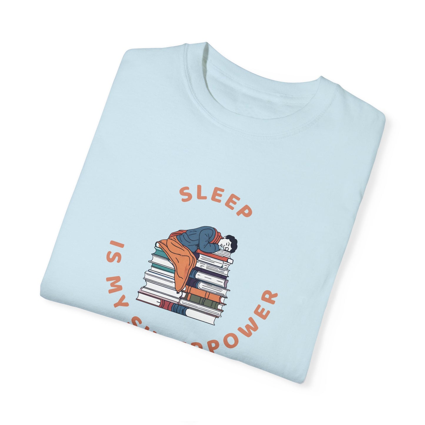 Sleep Is My Superpower T-Shirt