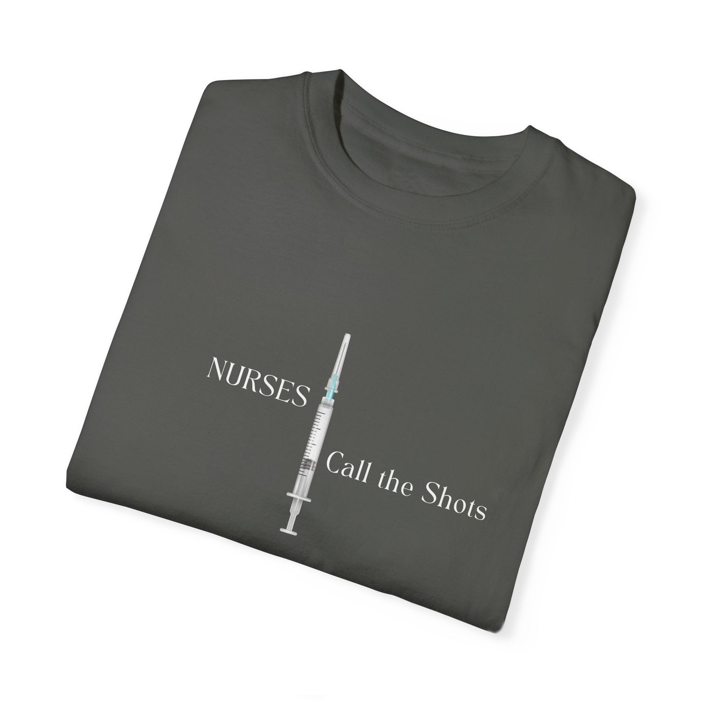 Nurses Call the Shots" T-Shirt | Funny Gifts for Nurses