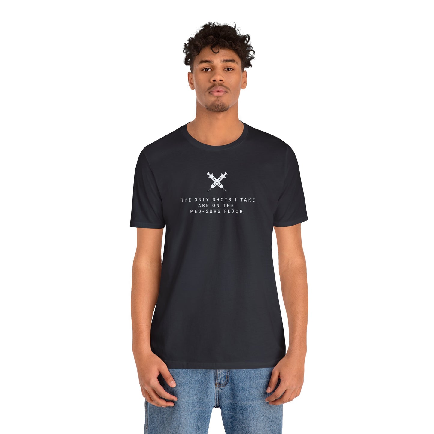 Med-surg Shots T-shirt