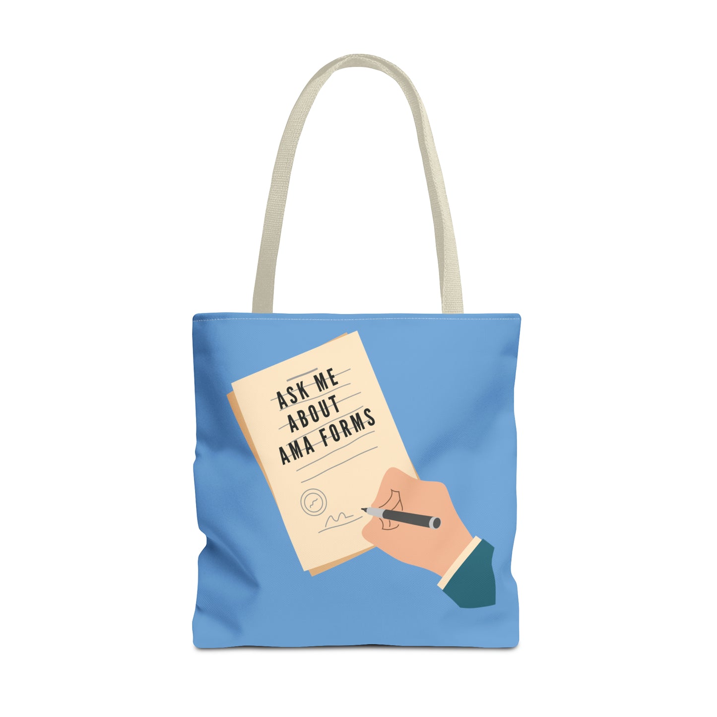 Nurse Tote Bag: "Ask Me About AMA Forms" - Durable, Spacious, & Hilarious