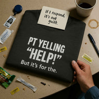 📺 PT Yells “HELP!” — It’s the TV Remote | Nurse Burnout Sweatshirt
