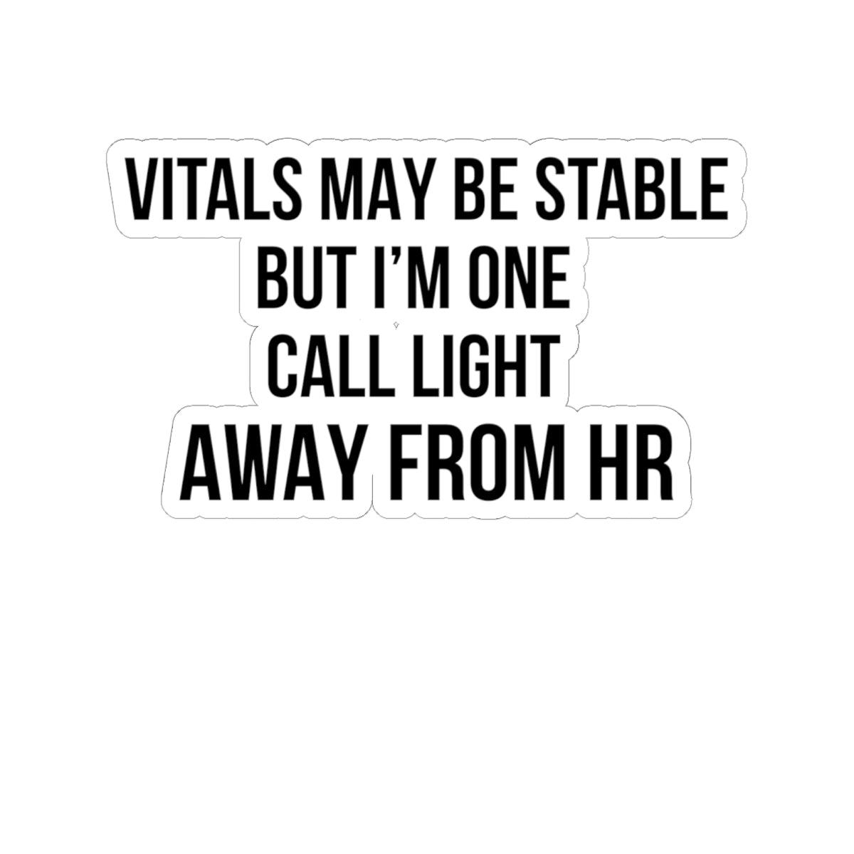 🚨 One Call Light from HR Sticker