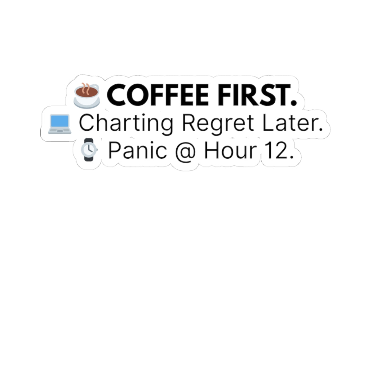 ☕ Panic @ Hour 12 Sticker