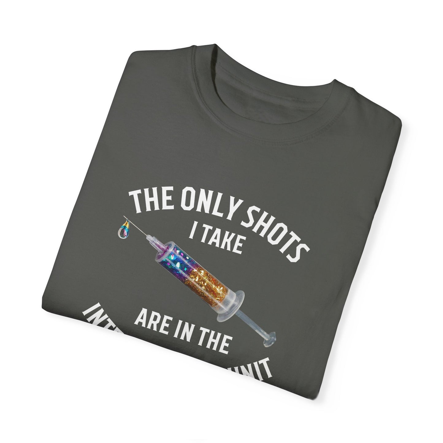 The Only Shots I Take Are in the ICU – Funny ICU Nurse Shirt 💉✨