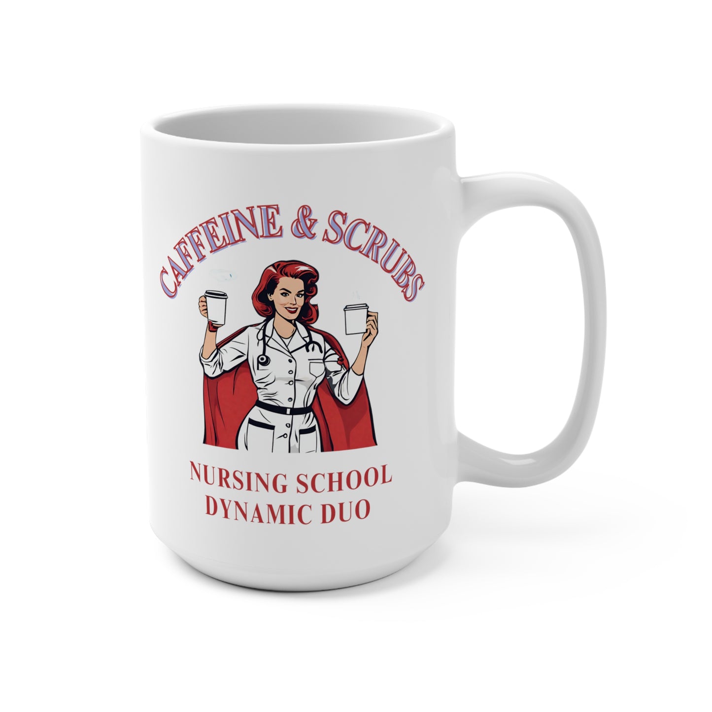 Caffeine and Scrubs Mug 15oz