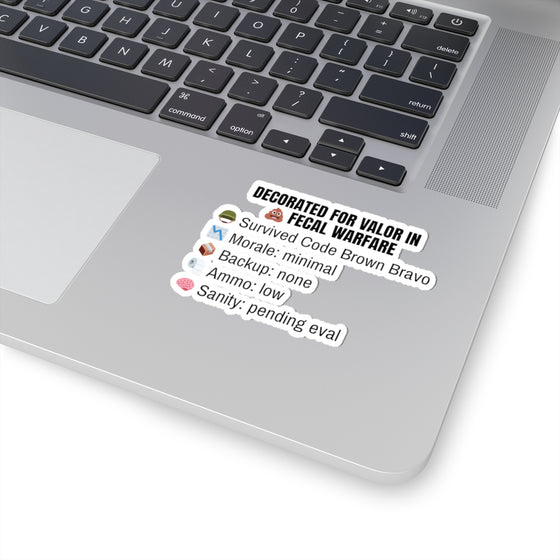 💩 Valor in Fecal Warfare Sticker – No Backup. No Ammo. No Dignity.