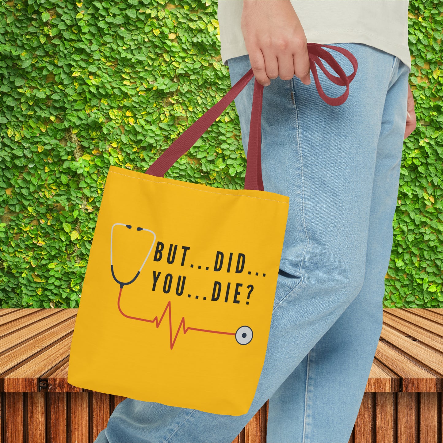 But Did You Die…Tote Bag