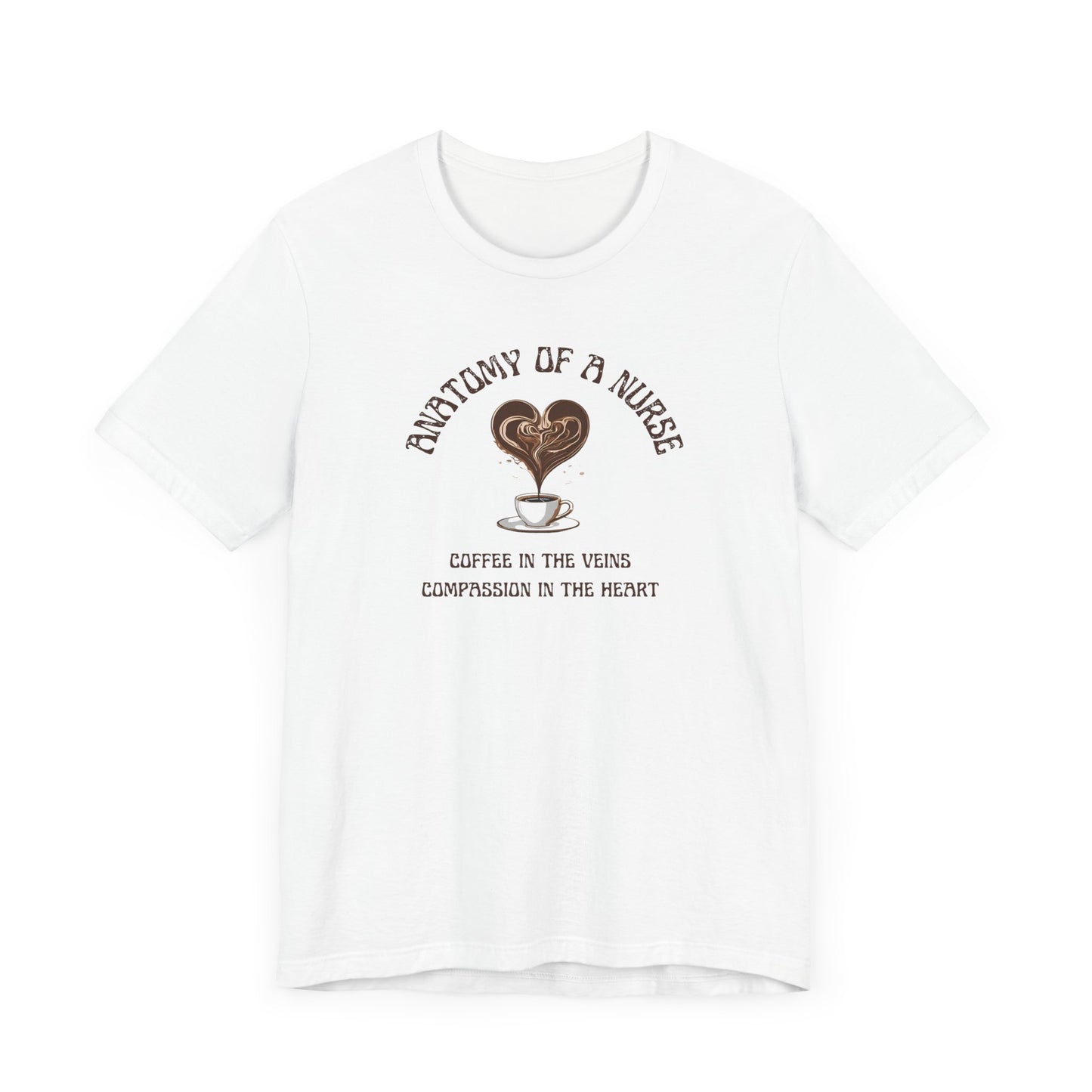 Anatomy of a Nurse: Coffee in the Veins, Compassion in the Heart – Funny Nurse Shirt ☕❤️