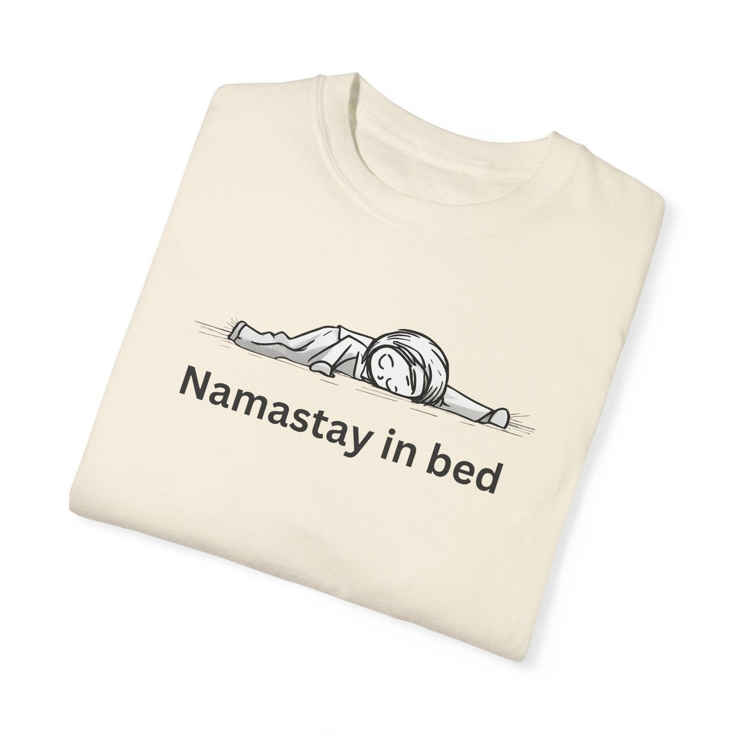 Namastay in Bed – Relaxed & Funny Nurse T-Shirt for Self-Care Lovers