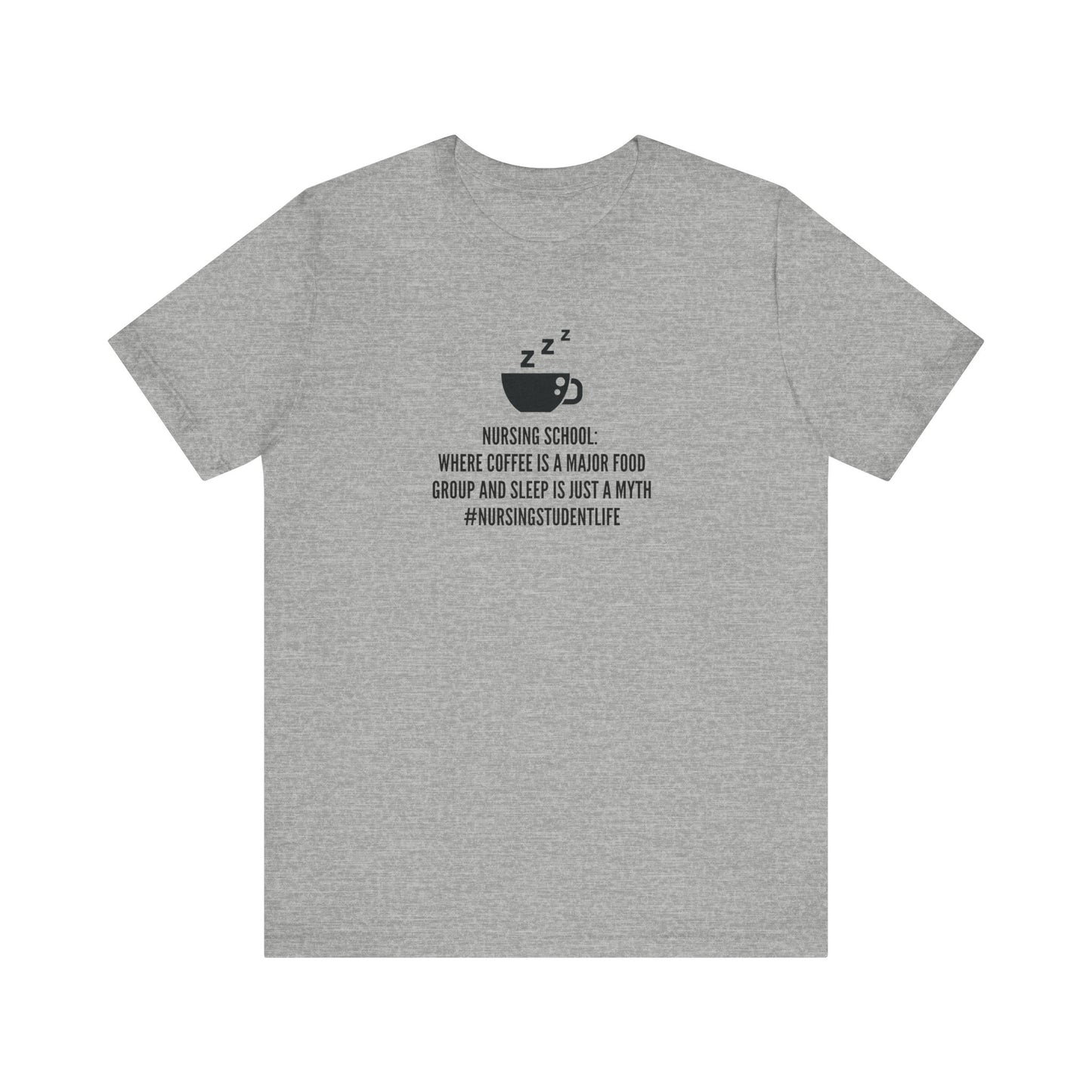 Nursing School Humor Tee - Coffee Lover's Essential, Sleep's Greatest Myth