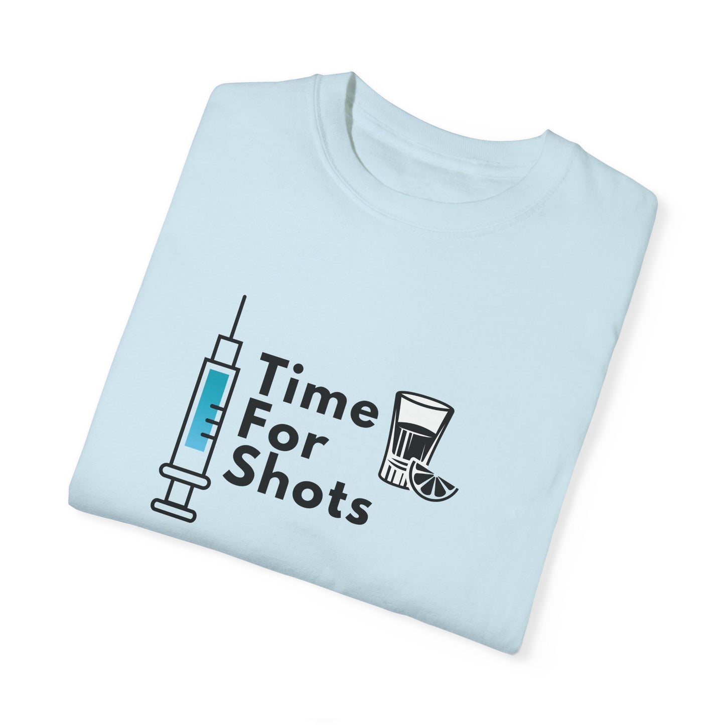 Time for Shots | Funny Nurse Shirt | Tequila & Medicine