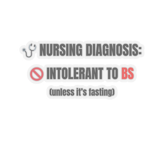 🩺 BS-Intolerant…Unless It’s Fasting (Sticker)