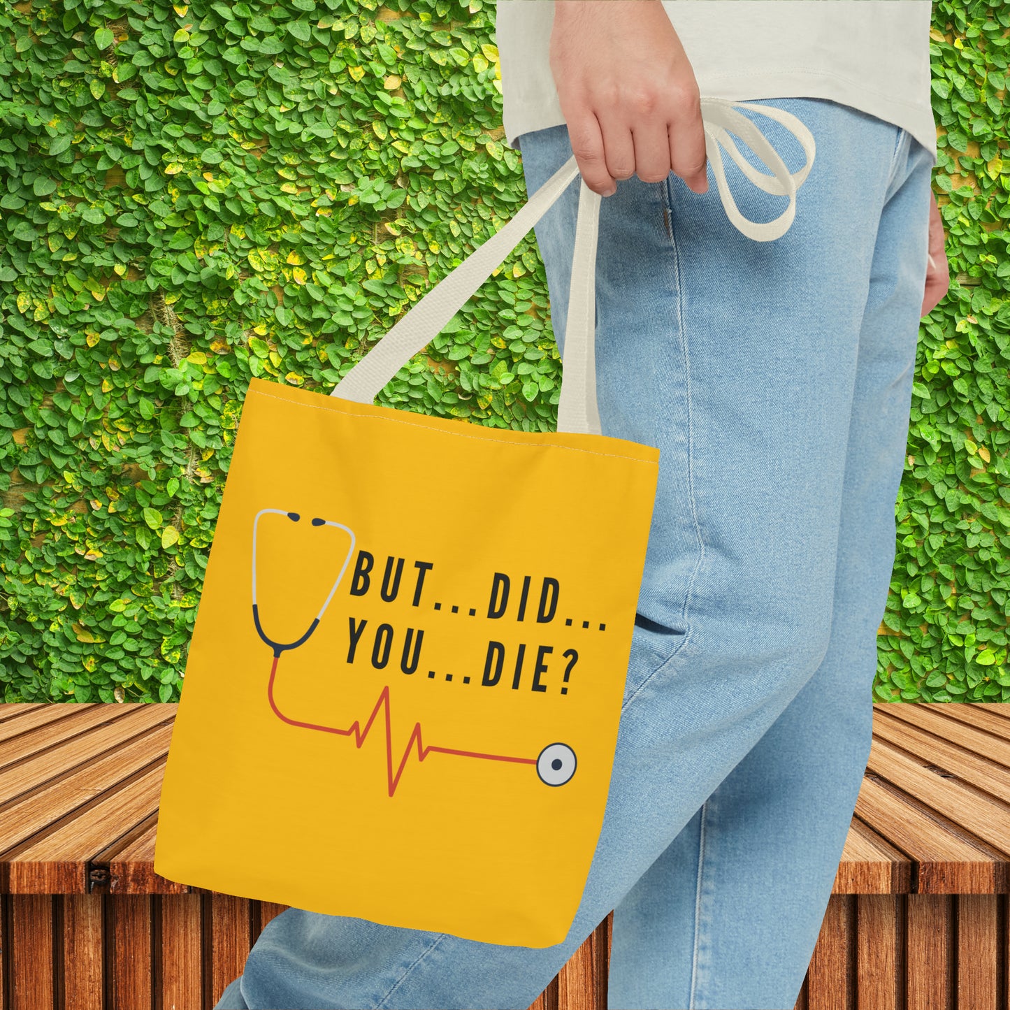 But Did You Die…Tote Bag