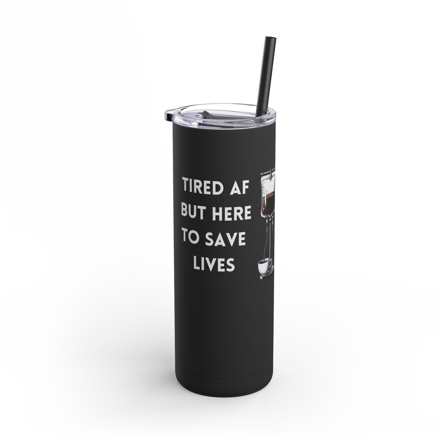 “Tired AF Nurse Life” 20 oz Stainless Steel Tumbler