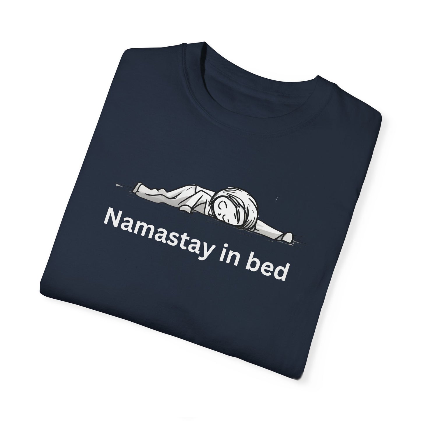 Namastay in Bed – Relaxed & Funny Nurse T-Shirt for Self-Care Lovers